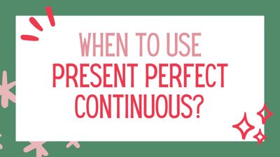 Present Perfect Continuous Tense Grammar Presentation 