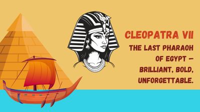 Cleopatra - The Woman Who Shaped History